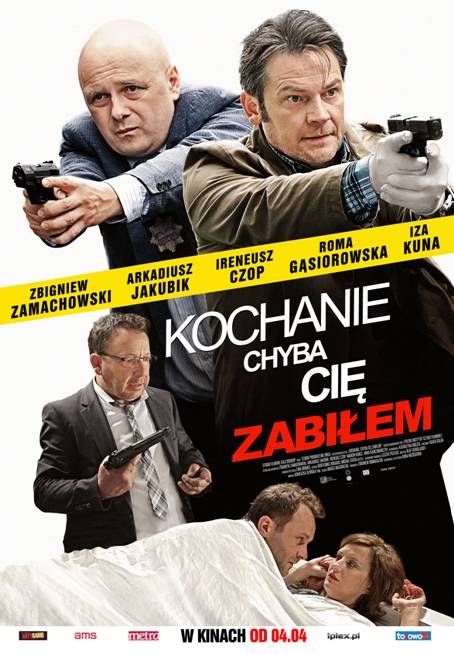 kochanie, chyba ci¬ zabiêem